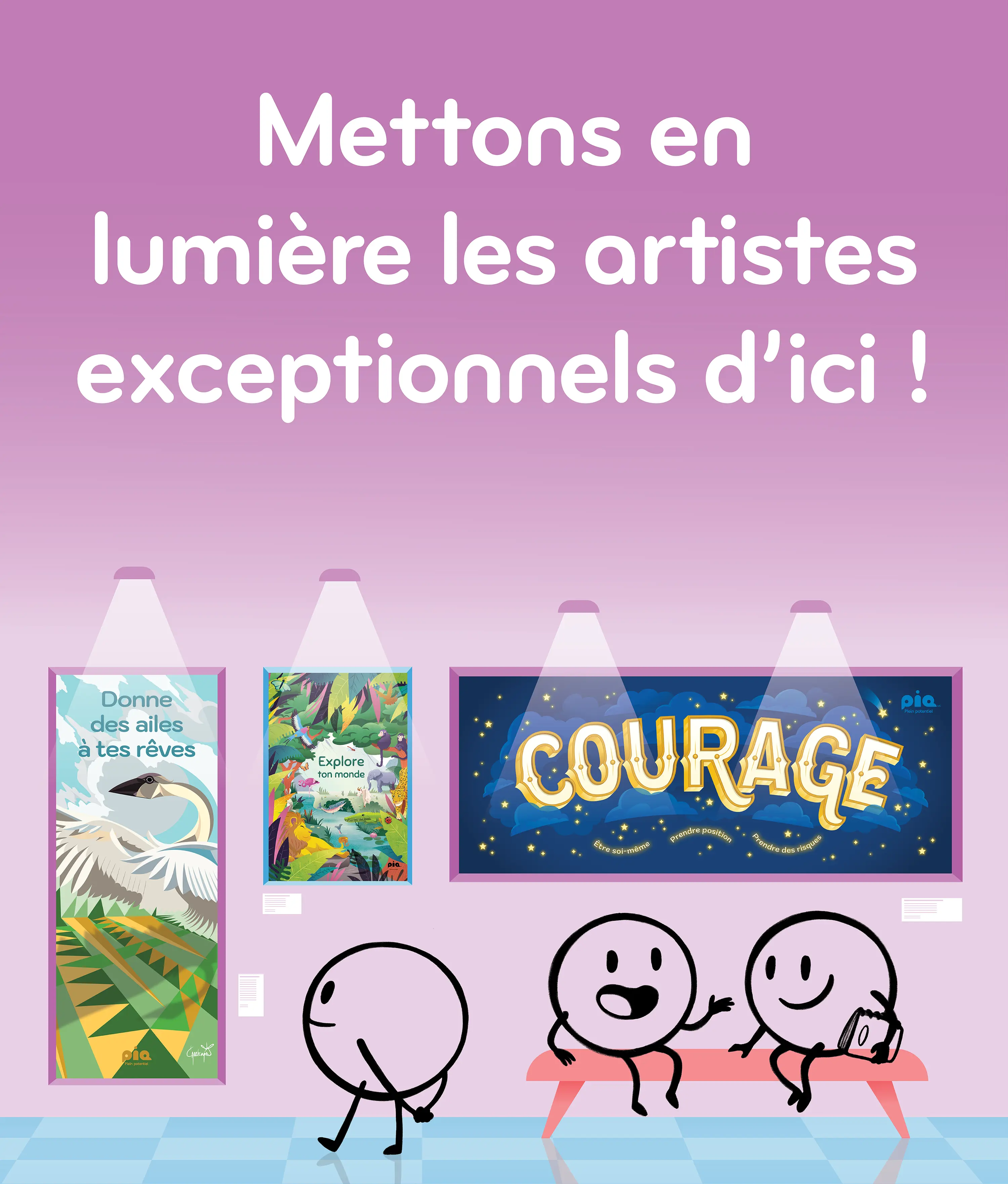 Mettons en lumière les artistes exceptionnels d'ici !